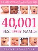 40, 001 nejlepších dětských jmen (Stafford Diane (Autor)) - 40, 001 Best Baby Names (Stafford Diane (Author))
