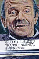 Transcendentální empirismus Gillese Deleuze: Od tradice k odlišnosti - Gilles Deleuze's Transcendental Empiricism: From Tradition to Difference