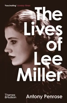 Životy Lee Millera - The Lives of Lee Miller