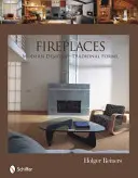 Ohniska: Moderní vzory - tradiční formy - Fireplaces: Modern Designs--Traditional Forms
