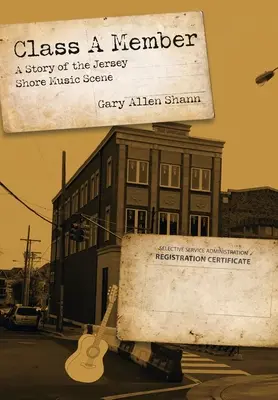 Třída člena: Příběh hudební scény Jersey Shore - Class a Member: A Story of the Jersey Shore Music Scene