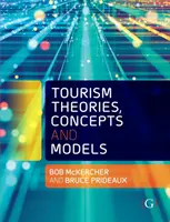 Teorie, koncepce a modely cestovního ruchu - Tourism Theories, Concepts and Models