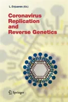 Replikace koronaviru a reverzní genetika - Coronavirus Replication and Reverse Genetics