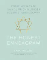 Poctivý enneagram: Poznejte svůj typ, přijměte své výzvy, přijměte svůj růst. - The Honest Enneagram: Know Your Type, Own Your Challenges, Embrace Your Growth