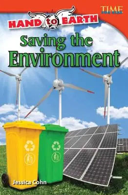 Ruku na Zemi: Záchrana životního prostředí - Hand to Earth: Saving the Environment