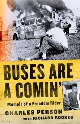 Autobusy přijíždějí: Memoir of a Freedom Rider (Vzpomínky jezdce za svobodou) - Buses Are a Comin': Memoir of a Freedom Rider