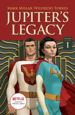 Jupiterův odkaz, 1. díl (edice Netflix) - Jupiter's Legacy, Volume 1 (Netflix Edition)