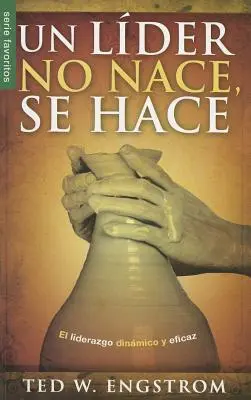Un Lider No Nace, Se Hace = Vůdcem se člověk nerodí, ale stává se jím. - Un Lider No Nace, Se Hace = A Leader Is Not Born They Are Made