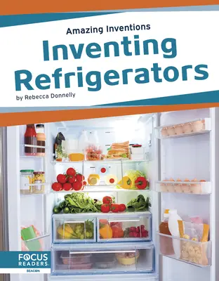 Vynalézání ledniček - Inventing Refrigerators