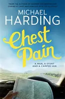 Bolest na hrudi - Muž, stent a obytný vůz - Chest Pain - A man, a stent and a camper van