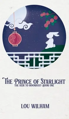 Princ z hvězdné záře: Dědic měsíčního prachu: Kniha první - The Prince of Starlight: The Heir to Moondust: Book One