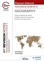 Moje poznámky k opakování: Pearson Edexcel International GCSE (9-1) Geography - My Revision Notes: Pearson Edexcel International GCSE (9-1) Geography