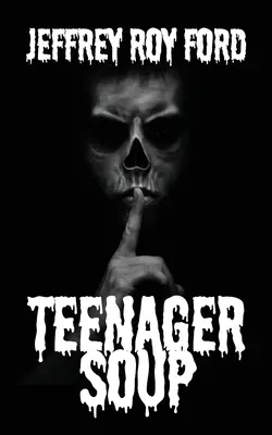 Teenagerská polévka - Teenager Soup