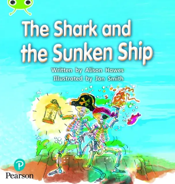 Bug Club Phonics Fiction Reception Phase 4 Unit 12 The Shark and Sunken Ship (Žralok a potopená loď) - Bug Club Phonics Fiction Reception Phase 4 Unit 12 The Shark and the Sunken Ship