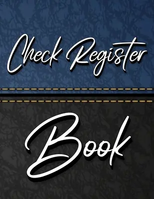 Check Register Book: Kniha o kontrole výživových poradců: Záznam o platbách v 7 sloupcích, záznamová a sledovací kniha, evidence zůstatků na osobním účtu, kontrolní účet Tra - Check Register Book: 7 Column Payment Record, Record and Tracker Log Book, Personal Checking Account Balance Register, Checking Account Tra