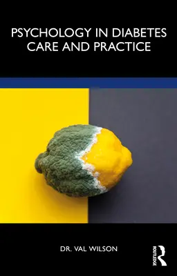 Psychologie v péči o diabetiky a v praxi - Psychology in Diabetes Care and Practice