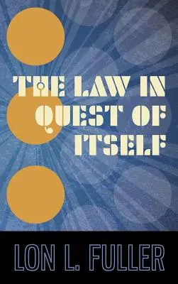 Zákon v hledání sebe sama - The Law in Quest of Itself