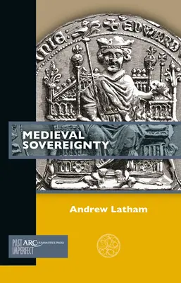Středověká svrchovanost - Medieval Sovereignty