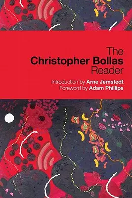Čítanka Christophera Bollase - The Christopher Bollas Reader