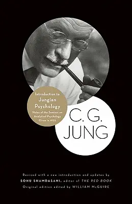 Úvod do jungovské psychologie: Zápisky ze semináře o analytické psychologii, který se konal v roce 1925. - Introduction to Jungian Psychology: Notes of the Seminar on Analytical Psychology Given in 1925