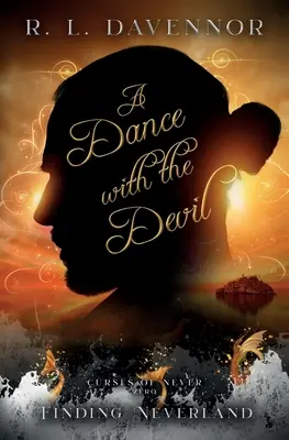Tanec s ďáblem: A Curses of Never Prequel - A Dance with the Devil: A Curses of Never Prequel