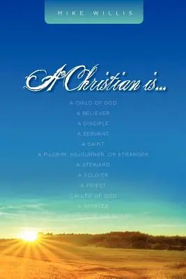 Křesťan je . . . - A Christian Is . . .
