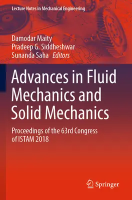 Advances in Fluid Mechanics and Solid Mechanics: Proceedings of the 63rd Congress of Istam 2018. - Advances in Fluid Mechanics and Solid Mechanics: Proceedings of the 63rd Congress of Istam 2018