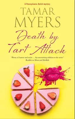 Smrt v podobě koláčového útoku - Death by Tart Attack