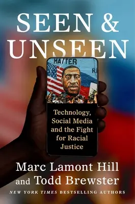 Viděné a neviděné: Technologie, sociální média a boj za rasovou spravedlnost - Seen and Unseen: Technology, Social Media, and the Fight for Racial Justice
