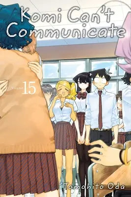 Komi nemůže komunikovat, díl 15: díl 15 - Komi Can't Communicate, Vol. 15: Volume 15