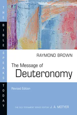 Poselství Deuteronomia - The Message of Deuteronomy