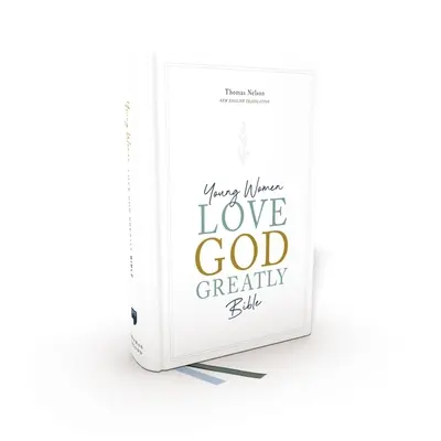 Net, Young Women Love God Greatly Bible, Blue Cloth-Bound Hardcover, Comfort Print: Studijní bible s mýdlovou metodou - Net, Young Women Love God Greatly Bible, Blue Cloth-Bound Hardcover, Comfort Print: A Soap Method Study Bible