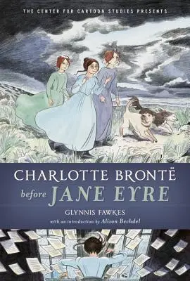 Charlotte Brontová před Jane Eyrovou - Charlotte Bront Before Jane Eyre
