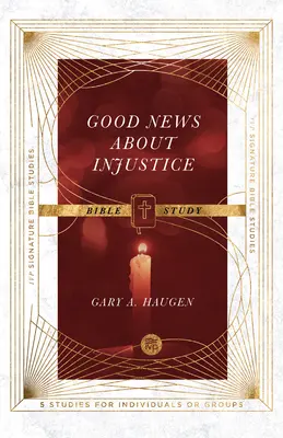 Dobrá zpráva o nespravedlnosti Biblická studie - Good News about Injustice Bible Study