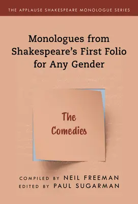 Monology ze Shakespearova Prvního folia pro všechny pohlaví: Komedie - Monologues from Shakespeare's First Folio for Any Gender: The Comedies