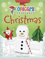 Origami festivaly: Vánoce - Origami Festivals: Christmas