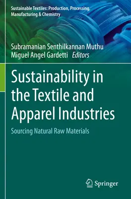 Udržitelnost v textilním a oděvním průmyslu: Oděvní a textilní průmysl: získávání přírodních surovin - Sustainability in the Textile and Apparel Industries: Sourcing Natural Raw Materials