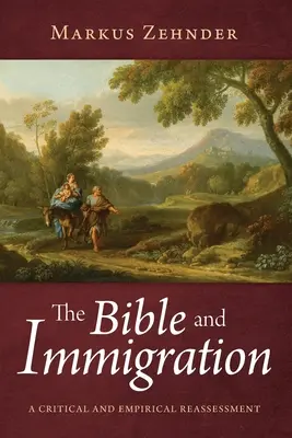 Bible a přistěhovalectví - The Bible and Immigration