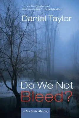 Nekrvácíme? Záhada Jona Motea - Do We Not Bleed?: A Jon Mote Mystery