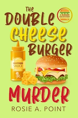 Vražda dvojitého sýrového burgeru - The Double Cheese Burger Murder