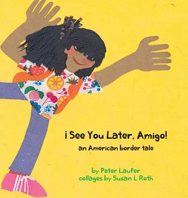 Uvidíme se později, Amigo! příběh z amerického pohraničí - See You Later, Amigo! an American border tale