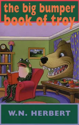 Velká kniha o Tróji - The Big Bumper Book of Troy