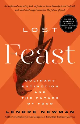Ztracená hostina: Kulinářské vymírání a budoucnost potravin - Lost Feast: Culinary Extinction and the Future of Food