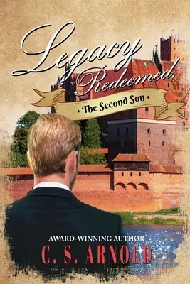 Legacy Redeemed,: The Second Son (Druhý syn) - Legacy Redeemed,: The Second Son