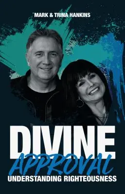 Boží schválení: Pochopení spravedlnosti - Divine Approval: Understanding Righteousness