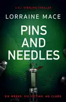 Špendlíky a jehly - kriminální thriller na hraně (Série thrillerů DI Sterling, kniha 3) - Pins and Needles - An edge-of-your-seat crime thriller (DI Sterling Thriller Series, Book 3)