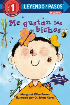 Me Gustan Los Bichos (Mám rád broučky, španělské vydání) - Me Gustan Los Bichos (I Like Bugs Spanish Edition)