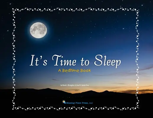 Je čas jít spát: Knížka na dobrou noc - It's Time to Sleep: A Bedtime Book