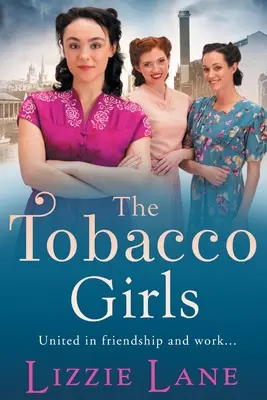 Dívky z tabákového průmyslu - The Tobacco Girls