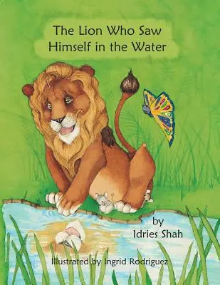 Lev, který se viděl ve vodě - The Lion Who Saw Himself in the Water